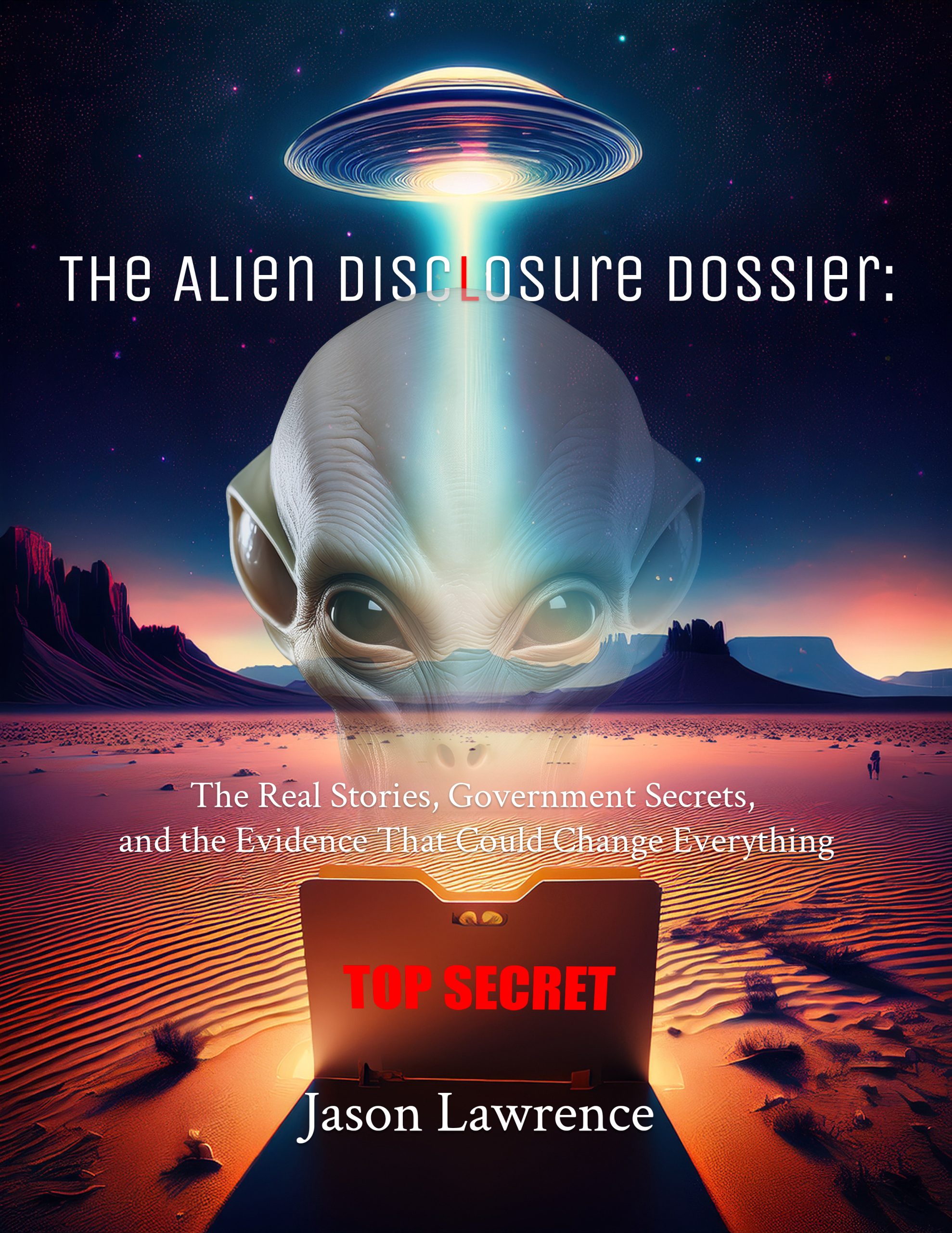 The Alien Disclosure Dossier